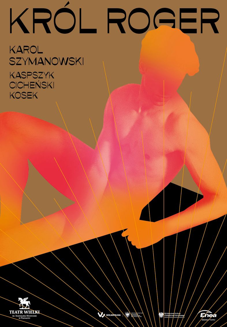 Poster for Król Roger, an opera by Karol Szymanowski, at Teatr Wielki Poznań: a stylised orange figure reclining against a brown background